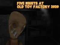 Five Nights At Old Toy Factory 2020